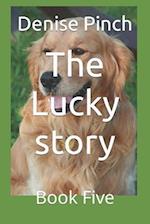 The Lucky story : Book Five 