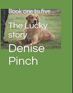 The Lucky story : Book one to five 