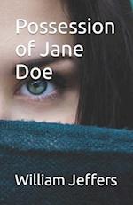 Possession of Jane Doe 