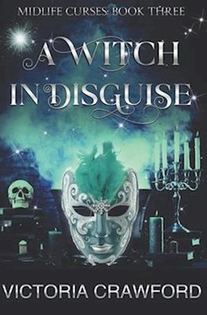 A Witch in Disguise: Paranormal Woman's Fiction