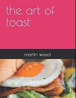 the art of toast 