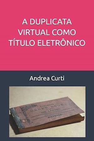 A Duplicata Virtual Como Título Eletrônico