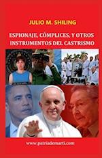 Espionaje, cómplices y otros instrumentos del castrismo