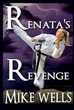Renata's Revenge: They. Picked. The. Wrong. Girl. (Complete Novel) 