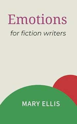 Emotions for Fiction Writers