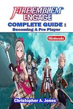 Fire Emblem Engage Complete Guide: Tips,Tricks,Strategies and More 