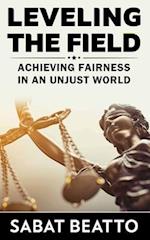 Leveling the field: Achieving Fairness in an unjust world 