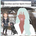 Caroline and her Spirit Friend: Children seeing spirit 