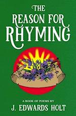 The Reason for Rhyming 