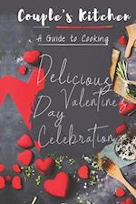Couple's Kitchen: A Guide to Cooking Delicious Valentine's Day Meals Together 