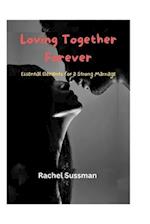 Living Together Forever: Essential elements for a strong marriage 