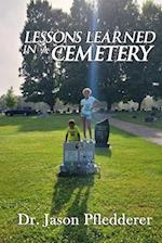 Lessons Learned in a Cemetery 