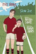 Fritz Vinnig En Slow Joe: A heartwarming story of disabilities, friendship and courage 