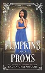 Pumpkins And Proms: A Fairy Tale Retelling Of Cinderella 