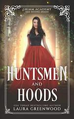 Huntsmen And Hoods: A Fairy Tale Retelling Of Red Riding Hood 
