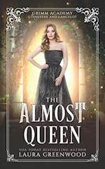 The Almost Queen: A Legend Retelling Of Guinevere and Lancelot 