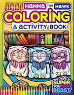 Hanna the Hawk Coloring and Activity Book: Explore Your Creativity with Coloring, Drawing, and More! 