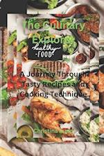 The Culinary Explorer: A Journey Through Tasty Recipes and Cooking Technique 