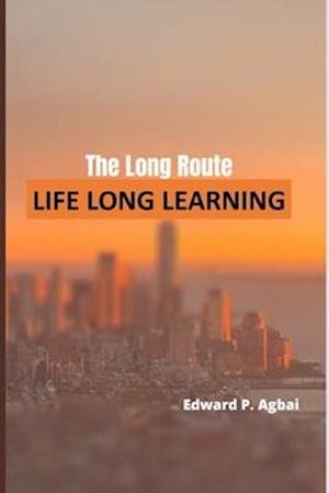 The Long Route: Lifelong Learning