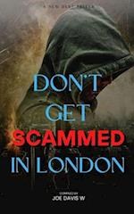 Don't get scammed in London