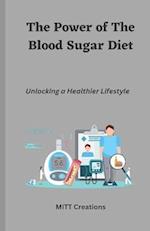 The Power of the Blood Sugar Diet: Unlocking a Healthier Lifestyle 