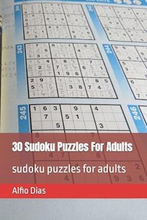 30 Sudoku Puzzles For Adults: sudoku puzzles for adults