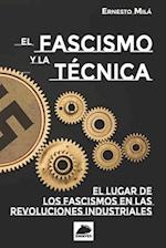 El Fascismo y la Técnica