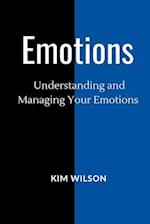 Emotions: Understanding and Managing your Emotions 