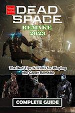 Dead Space Remake 2023 Complete Guide:The Best Tips & Tricks for Playing the Great Remake 