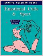 Emotional Cutie & Sport 