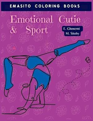 Emotional Cutie & Sport: Coloring Books For Girls Cool Sports And Games