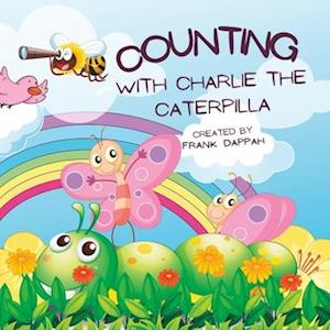 Counting with Charlie the Caterpillar: I can count to 10!