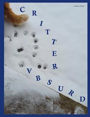 Critter Absurd Magazine: Volume 1 Issue 4