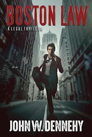 Boston Law: A Legal Thriller