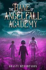 The Bane of Angelfall Academy 