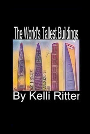 The Worlds Tallest Buildings