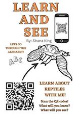 Learn and See: Learn about Reptiles with me! 