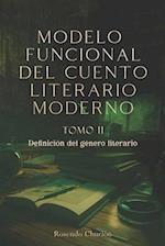 Tomo II MODELO FUNCIONAL DEL CUENTO LITERARIO MODERNO