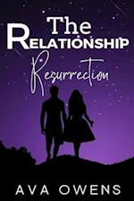 The Relationship Resurrection: A Step-by-Step Guide to Breathing New Life into Your Love 