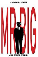 Mr. Big and Other Stories 