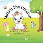 Miriam The Unicorn : And The Not So Nice Letters 