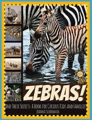 Zebras! And Their Secrets