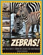 Zebras! And Their Secrets