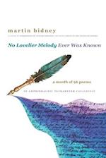 No Lovelier Melody Ever Was Known: A Month of 96 Poems in Amphibrachic Tetrameter Catalectic 