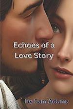 Echoes of a Love Story 