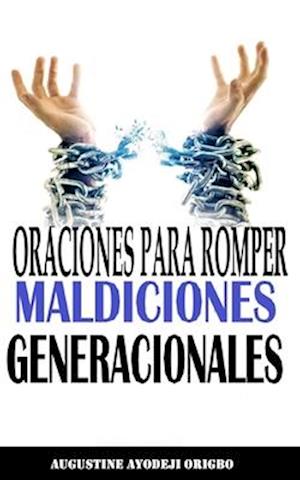 Oraciones Para Romper Maldiciones Generacionales