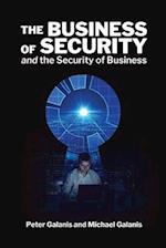 The Business of Security and the Security of Business: A Business Tale for Cyber Interaction 