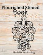Flourised Stencil Book: Transform Your Home with Elegant Flourished Stencil Designs 