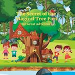 The Secret of the Magical Tree Fort : THE GREAT ADVENTURE 