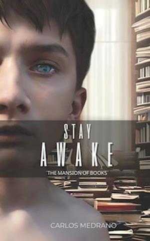 Stay Awake: The Mansion of Books